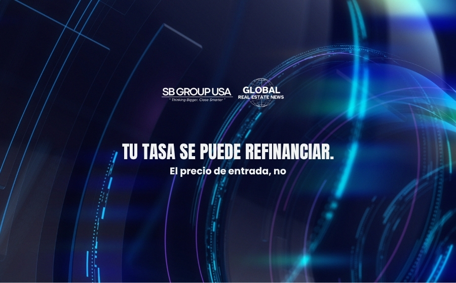 Tu tasa se puede refinanciar. El precio de entrada, no.
